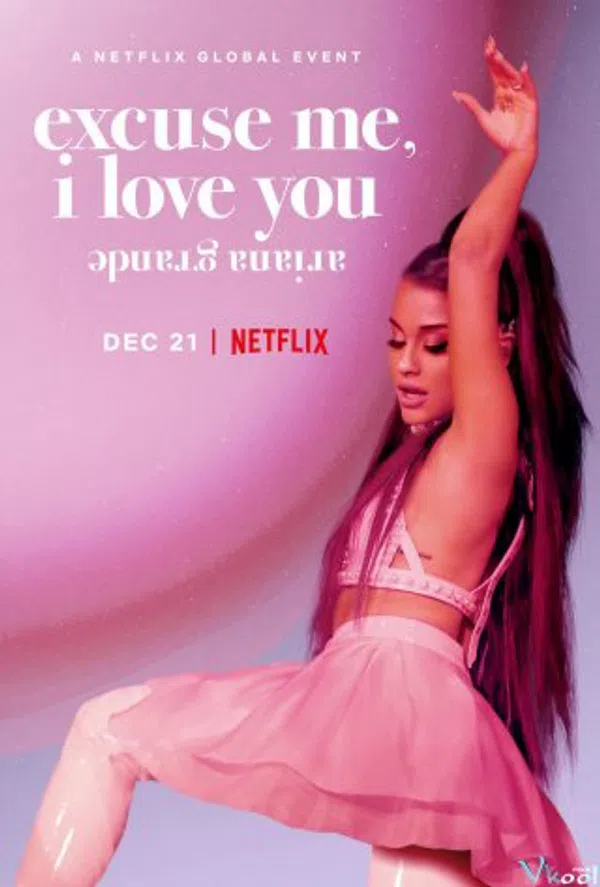 Xem Phim Ariana Grande: Excuse Me, I Love You Vietsub HD Online