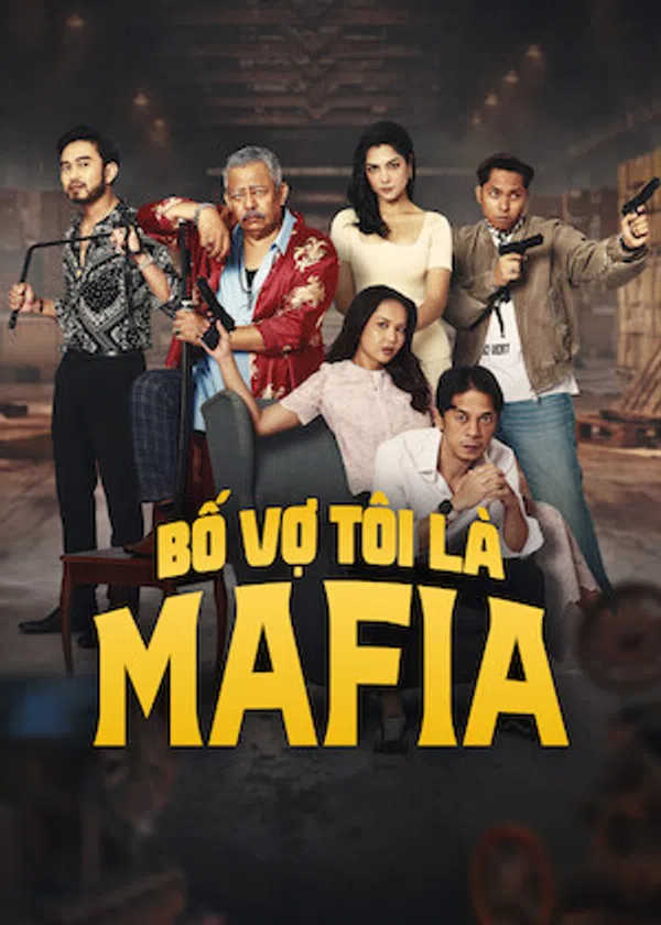 Xem Phim Bố Vợ Tôi Là Mafia Vietsub HD Online