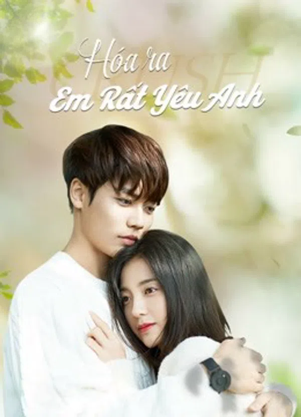 Xem Phim Hóa Ra Em Rất Yêu Anh Vietsub HD Online