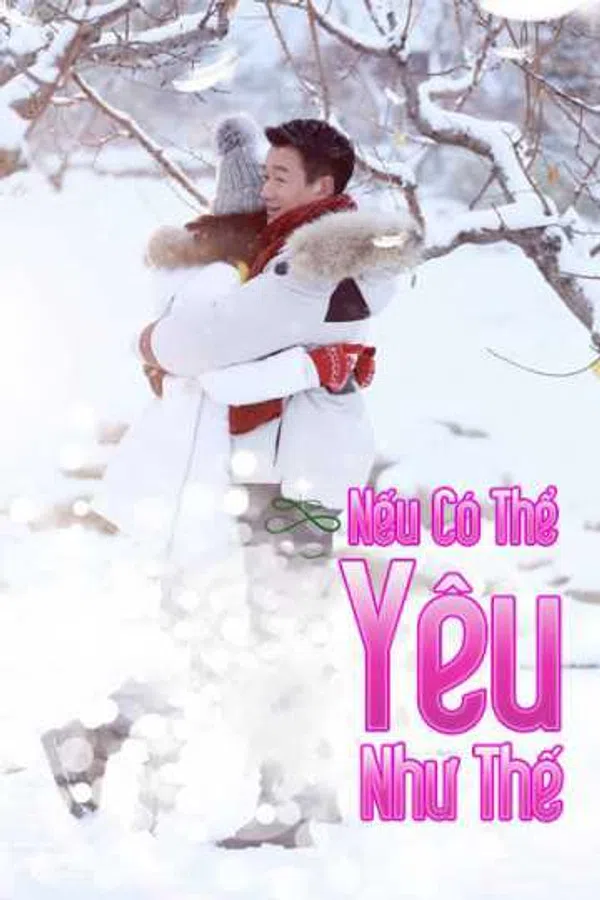 Xem Phim Nếu Có Thể Yêu Như Thế Vietsub HD Online